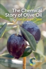 Image for The chemical story of olive oil: from grove to table