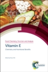 Image for Vitamin E  : chemistry and nutritional benefits