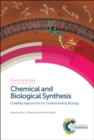 Image for Chemical biology: enabling approaches for understanding biology. (Chemical and biological synthesis)