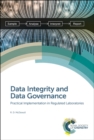 Image for Data integrity and data governance  : practical implementation in regulated laboratories