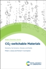 Image for CO2-switchable materials: solvents, surfactants, solutes and solids