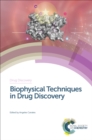Image for Biophysical techniques in drug discovery