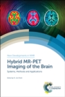 Image for Hybrid MR-PET imaging: systems, methods and applications