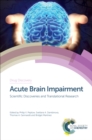 Image for Acute brain impairment: scientific discoveries and translational research