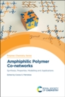 Image for Amphiphilic polymer co-networks  : synthesis, properties, modelling and applications