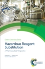 Image for Hazardous reagent substitution: a pharmaceutical perspective