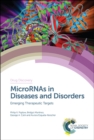 Image for MicroRNAs in diseases and disorders  : emerging therapeutic targets