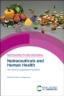 Image for Nutraceuticals and human health  : the food-to-supplement paradigm