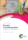 Image for Protein crystallography: challenges and practical solutions
