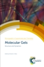 Image for Monographs in supramolecular chemistry.: structure and dynamics (Molecular gels)