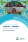 Image for Creative chemists  : strategies for teaching and learning