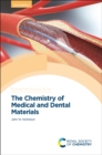 Image for Chemistry of Medical and Dental Materials