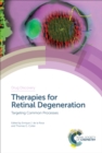Image for Drug discovery.: targeting common processes (Therapies for retinal degeneration)