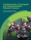 Image for Fundamentals of Inorganic and Organometallic Polymer Science