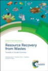 Image for Resource recovery from wastes: towards a circular economy : 62