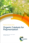 Image for Organic catalysis for polymerisation