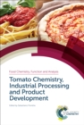 Image for Tomato chemistry, industrial processing and product development : volume 9