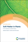 Image for Soft matter in plants  : from biophysics to biomimetics