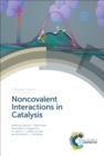 Image for Noncovalent interactions in catalysis