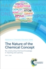 Image for The nature of the chemical concept: re-constructing chemical knowledge in teaching and learning : 3