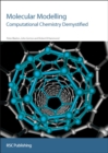 Image for Molecular modelling: computational chemistry demystified