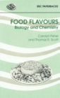 Image for Food flavours: biology and chemistry