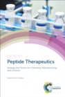 Image for Peptide therapeutics: strategy and tactics for chemistry, manufacturing, and controls