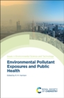 Image for Environmental pollutant exposures and public health