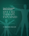 Image for Hope for untreatable medical disorders with live cell therapy