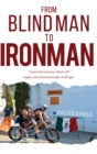 Image for From Blind Man to Ironman