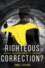 Image for Righteous Correction?