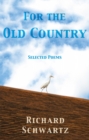 Image for For the old country: selected poems
