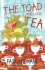Image for The toad who loved tea