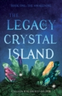 Image for The Legacy of Crystal Island