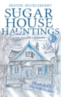 Image for Hester, Huckleberry and the Sugar House Hauntings