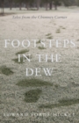 Image for Footsteps in the dew  : tales from the chimney corner