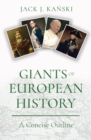 Image for Giants of European history  : a concise outline