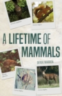 Image for A lifetime of mammals