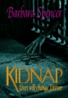 Image for Kidnap  : lives will change forever