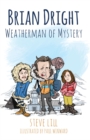 Image for Brian Dright  : weatherman of mystery