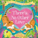 Image for There&#39;s No Other Love : Picture Story Book