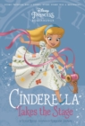 Image for Disney Princess Cinderella: Cinderella Takes the Stage