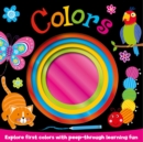 Image for Colors : Explore first colors with peep-through learning fun