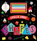 Image for Chalk Away: Shapes