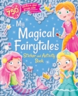 Image for My Magical Fairytales Sticker and Activity Book