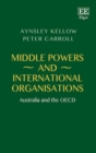 Image for Middle Powers and International Organisations