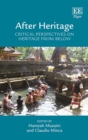 Image for After heritage: critical perspectives on heritage from below