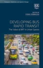 Image for Developing bus rapid transit  : the value of BRT in urban spaces