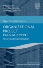 Image for Organizational project management  : theory and implementation