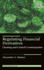 Image for Regulating financial derivatives  : clearing and central counterparties